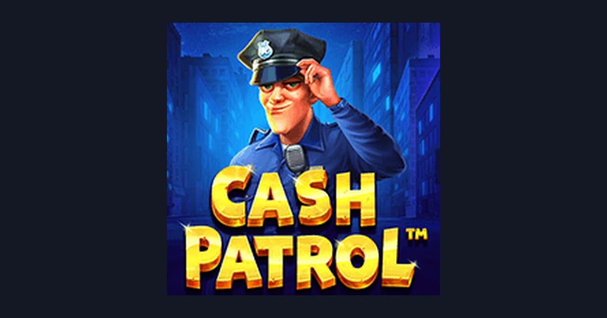 Rahasia Slot Gacor Gampang Menang di Cash Patrol dari Pragmatic Play