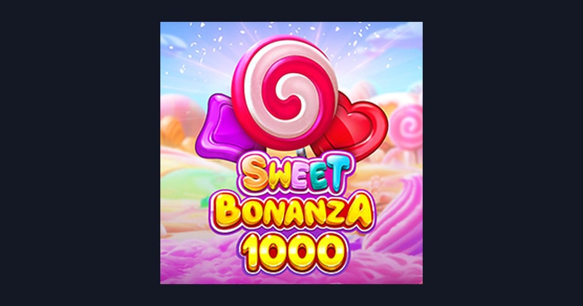 Tips Menang Buat Pemula di Slot Sweet Bonanza 1000 dari Pragmatic Play